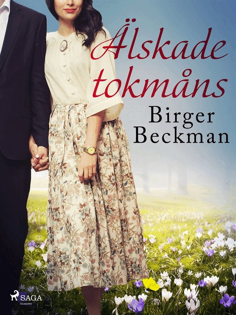 Birger Beckman - Älskade tokmåns, E-bok