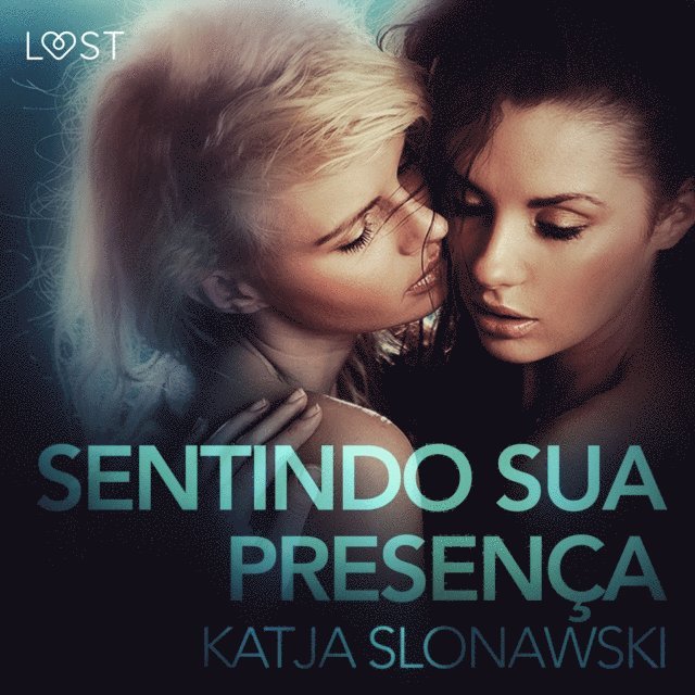 Slonawski - Sentindo sua presença - Conto Erótico, Ljudbok