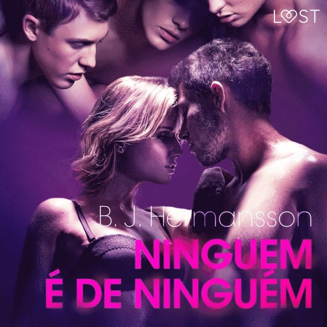 Hermansson - Ninguém é de ninguém - Conto Erótico, Ljudbok