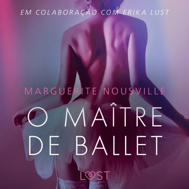 Nousville - O Maître de Ballet - Conto Erótico, Ljudbok