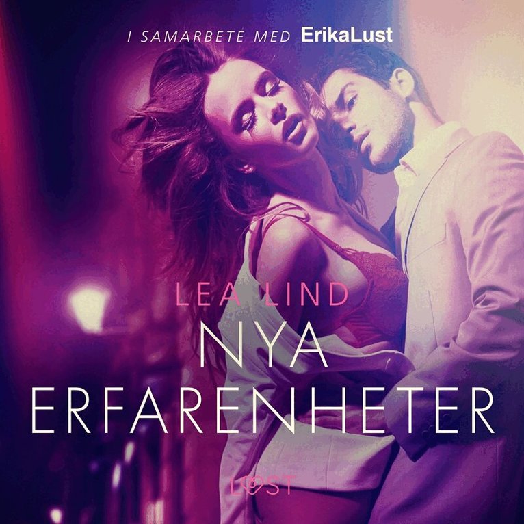 Lea Lind - Nya erfarenheter - erotisk novell, Ljudbok