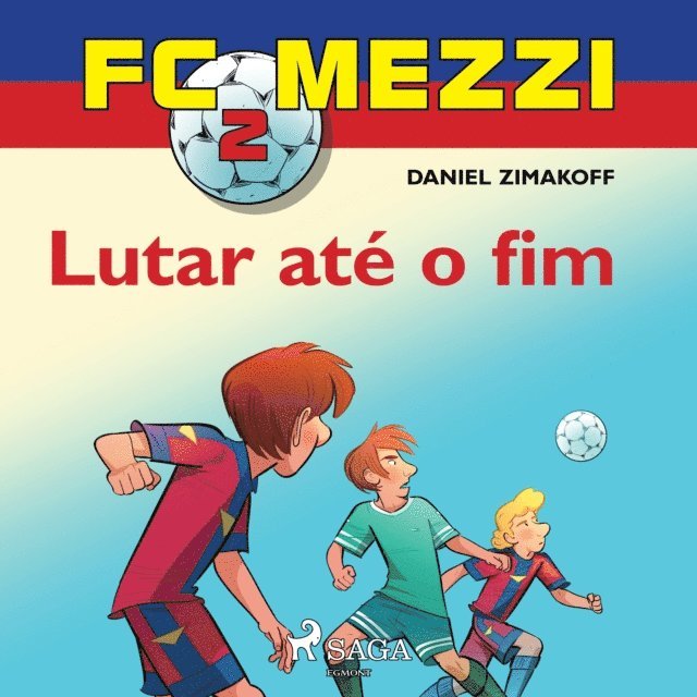 Zimakoff - FC Mezzi 2: Lutar até o fim, Ljudbok