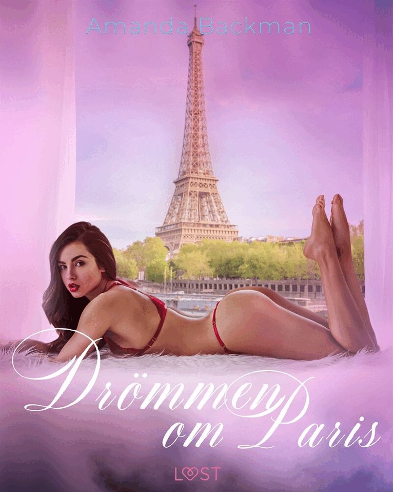 Amanda Backman - Drömmen om Paris - erotisk novell, E-bok. Tillgänglighet: Lägg i varukorg