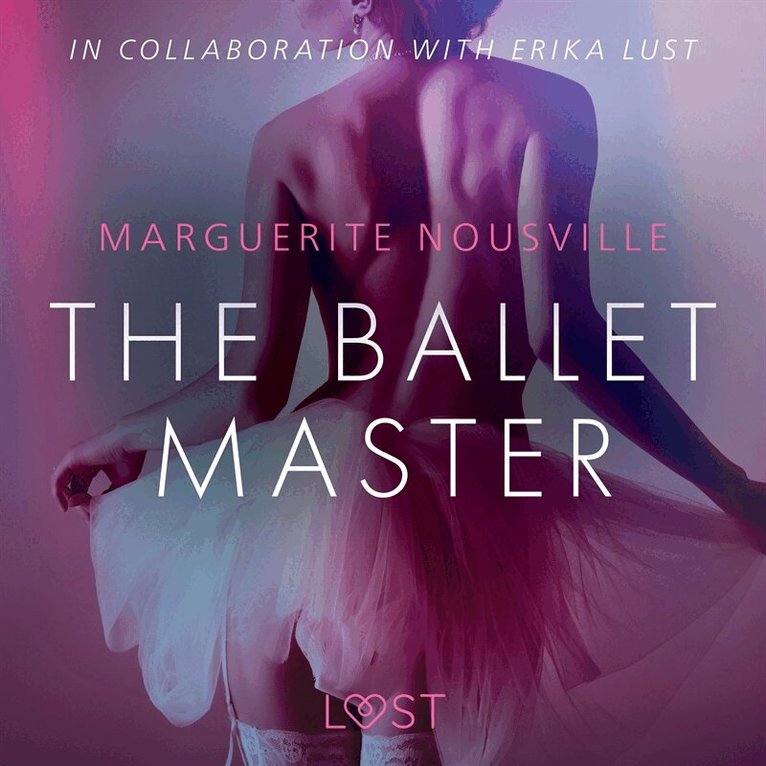 Marguerite Nousville - The Ballet Master - Erotic Short Story, Ljudbok. Tillgänglighet: Lägg i varukorg