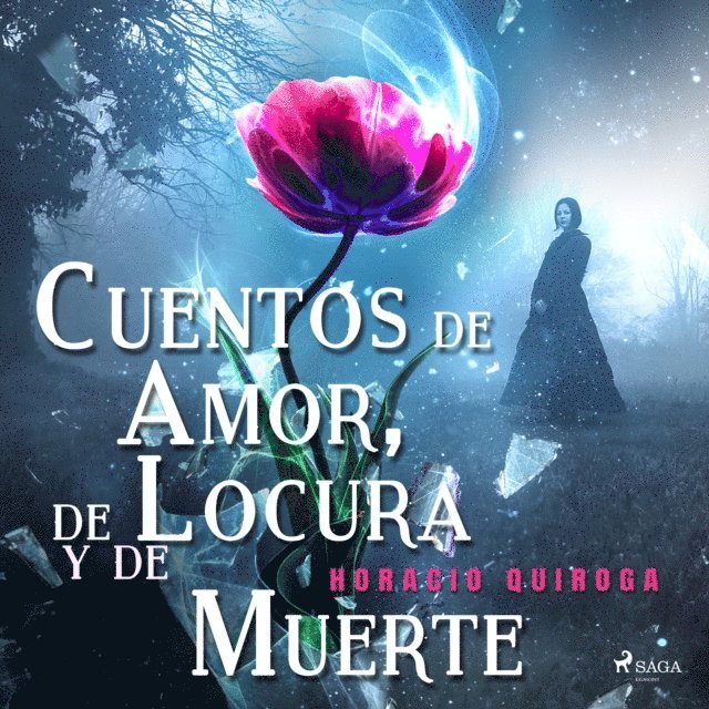 Quiroga - Cuentos de Amor, de Locura y de Muerte, Ljudbok