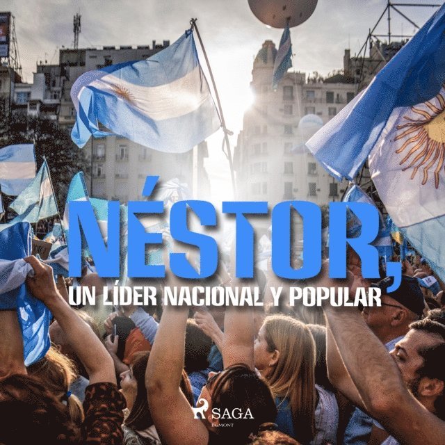 Machado - Néstor, Un líder nacional y popular, Ljudbok