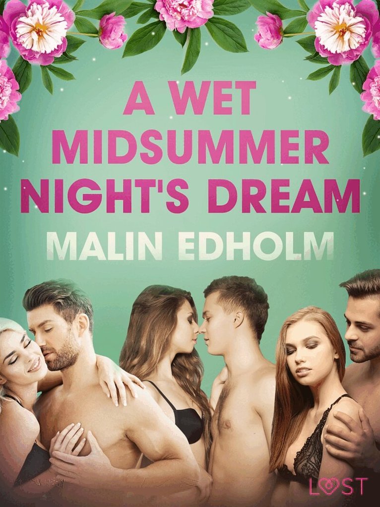 Malin Edholm - A Wet Midsummer Night's Dream - Erotic Short Story, E-bok. Tillgänglighet: Lägg i varukorg