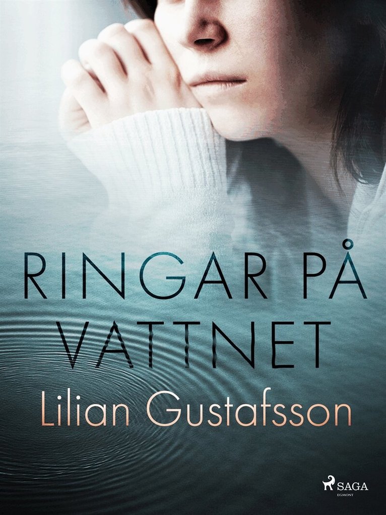 Lilian Gustafsson - Ringar på vattnet, E-bok