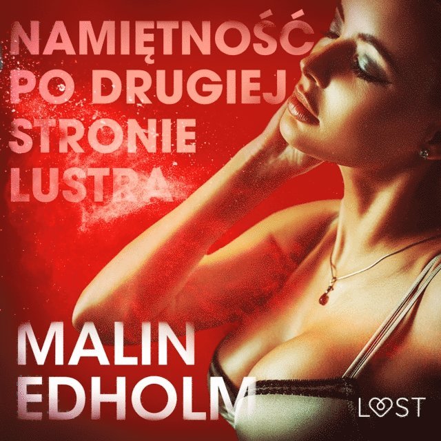 Edholm - Namiętność po drugiej stronie lustra - opowiadanie erotyczne, Ljudbok