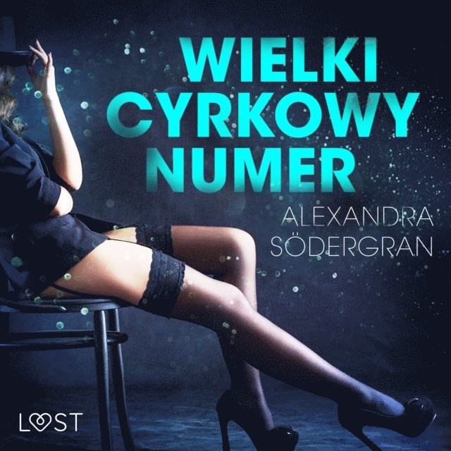 SA¶dergran - Wielki cyrkowy numer - opowiadanie erotyczne, Ljudbok