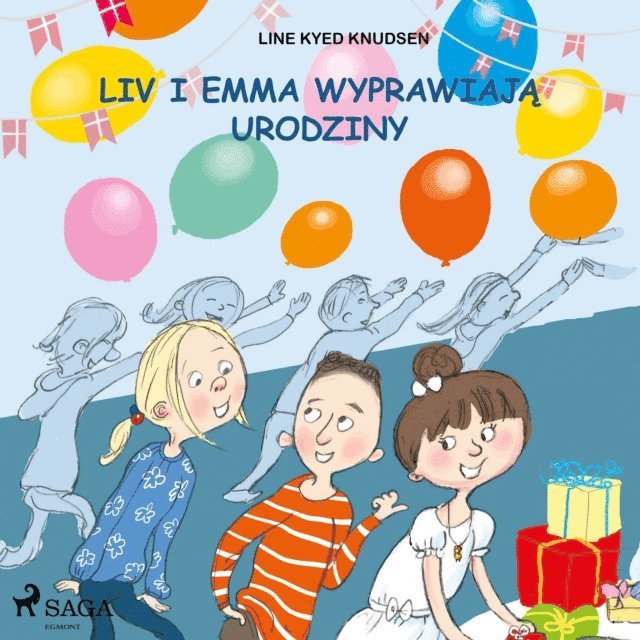 Knudsen - Liv i Emma: Liv i Emma wyprawiają urodziny, Ljudbok