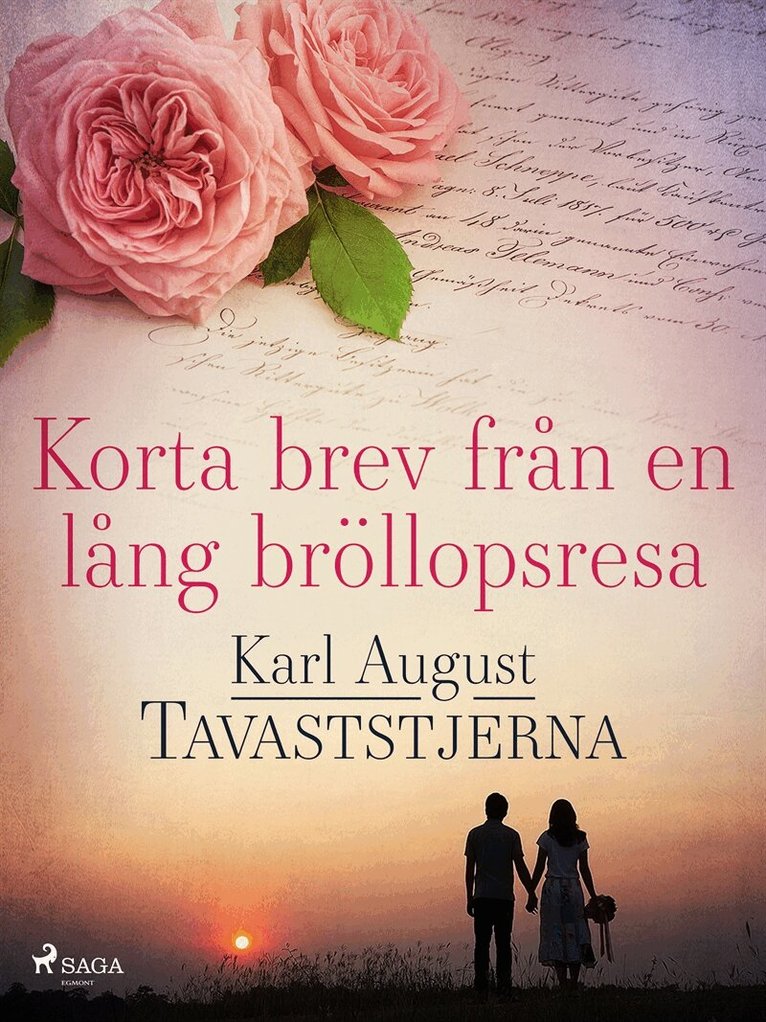 Karl August Tavaststjerna - Korta brev från en lång bröllopsresa, E-bok