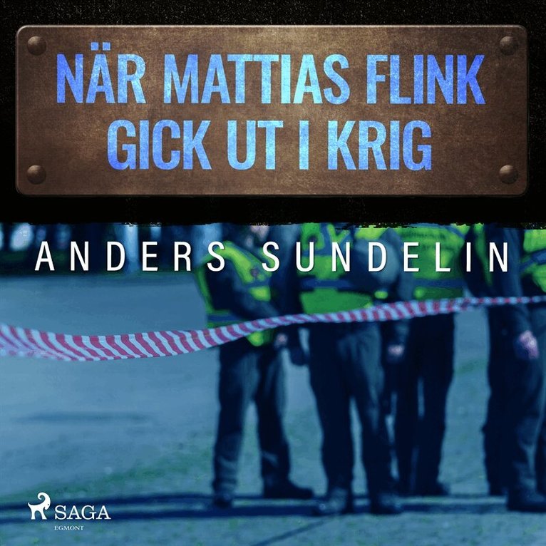 Anders Sundelin - När Mattias Flink gick ut i krig, Ljudbok