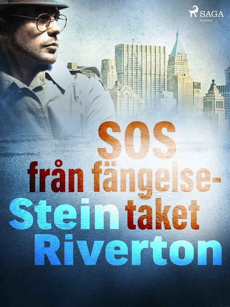 Stein Riverton - SOS från fängelsetaket, E-bok