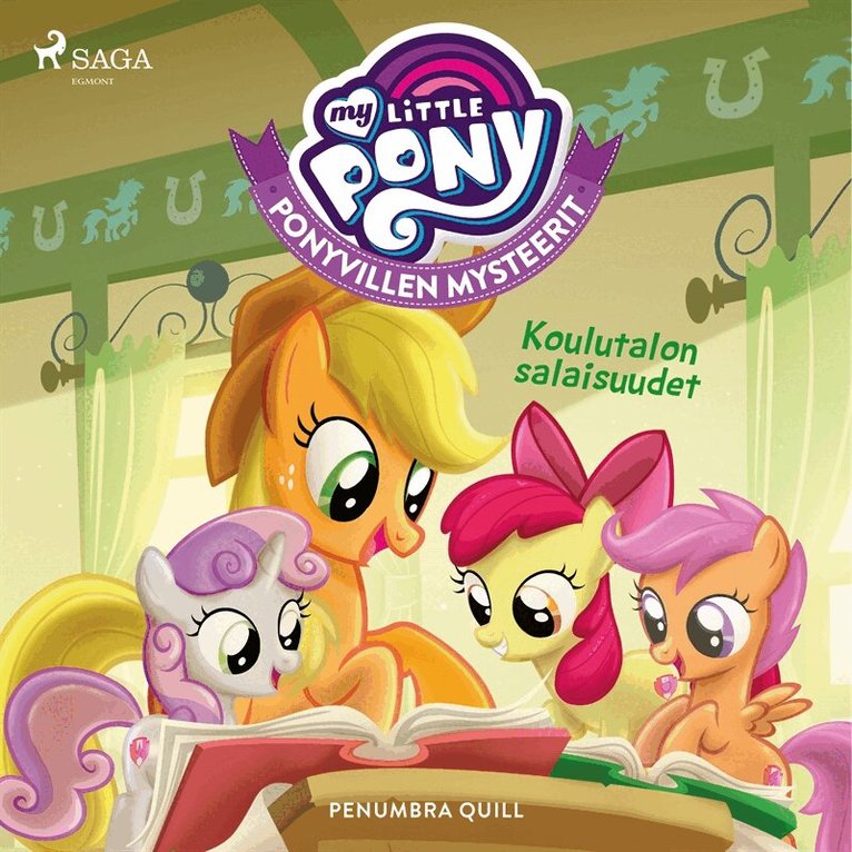 Penumbra Quill - My Little Pony - Ponyvillen Mysteerit - Koulutalon salaisuudet, Ljudbok