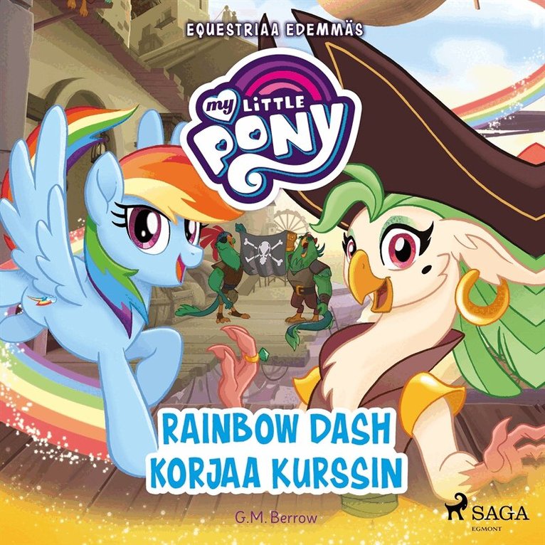G.M. Berrow - My Little Pony - Equestriaa edemmäs - Rainbow Dash korjaa kurssin, Ljudbok