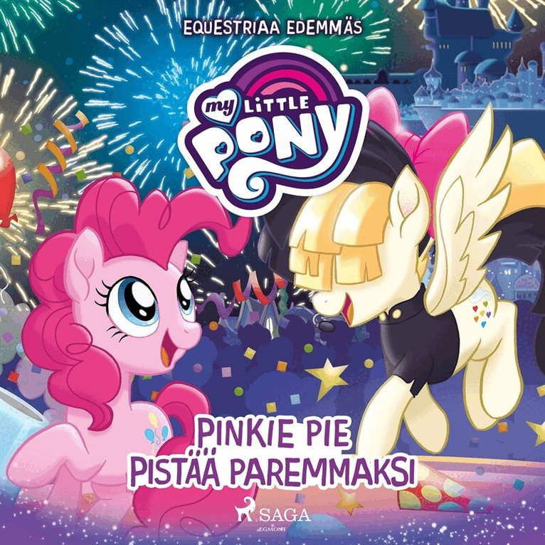 G.M. Berrow - My Little Pony - Equestriaa edemmäs: Pinkie Pie pistää paremmaksi, Ljudbok