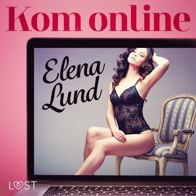 Lund - Kom online - erotisch verhaal, Ljudbok