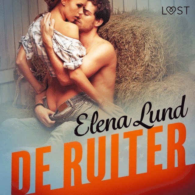 Lund - De ruiter - erotisch verhaal, Ljudbok