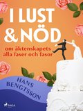 I lust och nd: om ktenskapets alla faser och fasor