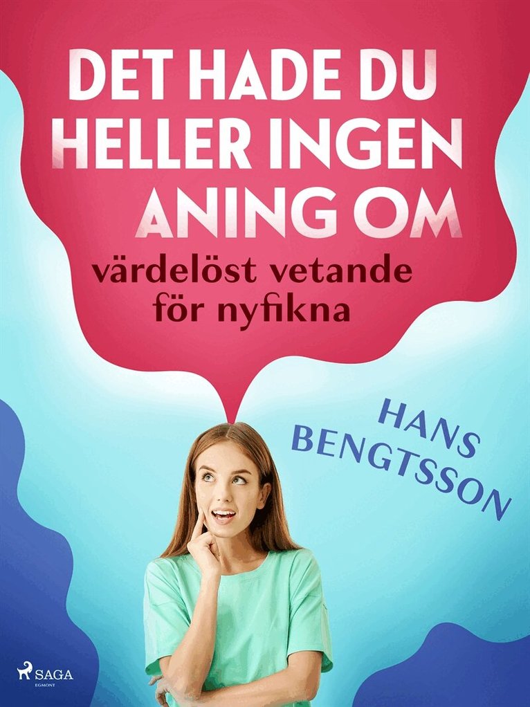 Hans Bengtsson - Det hade du heller ingen aning om: värdelöst vetande för nyfikna, E-bok