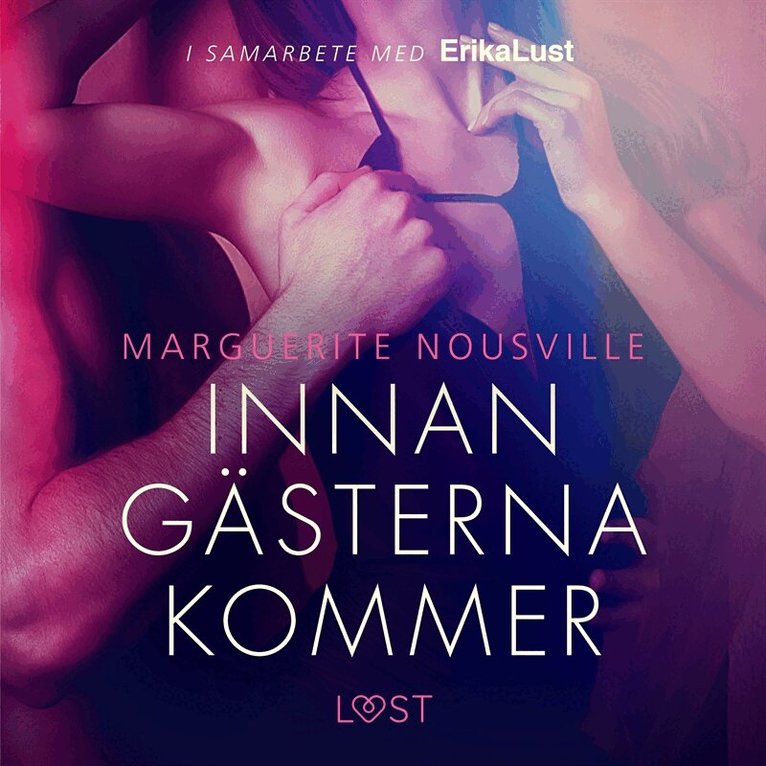 Marguerite Nousville - Innan gästerna kommer - erotisk novell, Ljudbok. Tillgänglighet: Lägg i varukorg