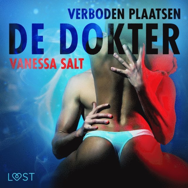Salt - Verboden plaatsen: De dokter - erotisch verhaal, Ljudbok
