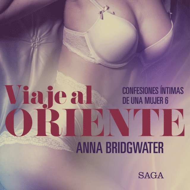 Bridgwater - Viaje al Oriente - Confesiones íntimas de una mujer 6, Ljudbok