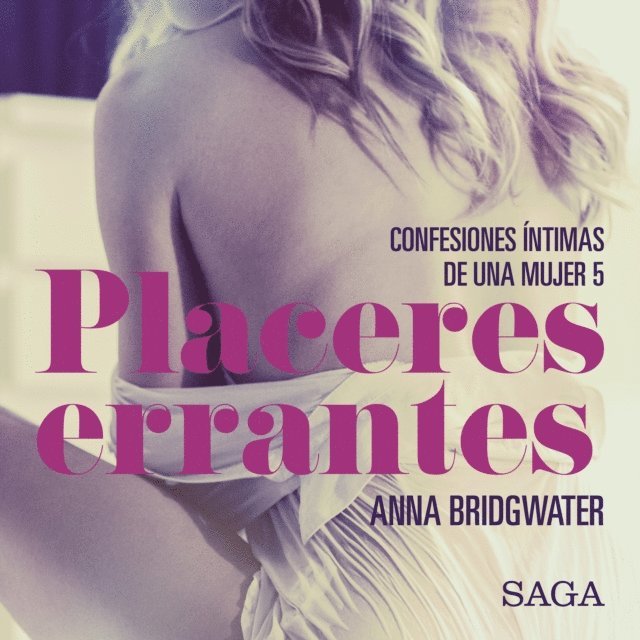 Bridgwater - Placeres errantes - Confesiones íntimas de una mujer 5, Ljudbok