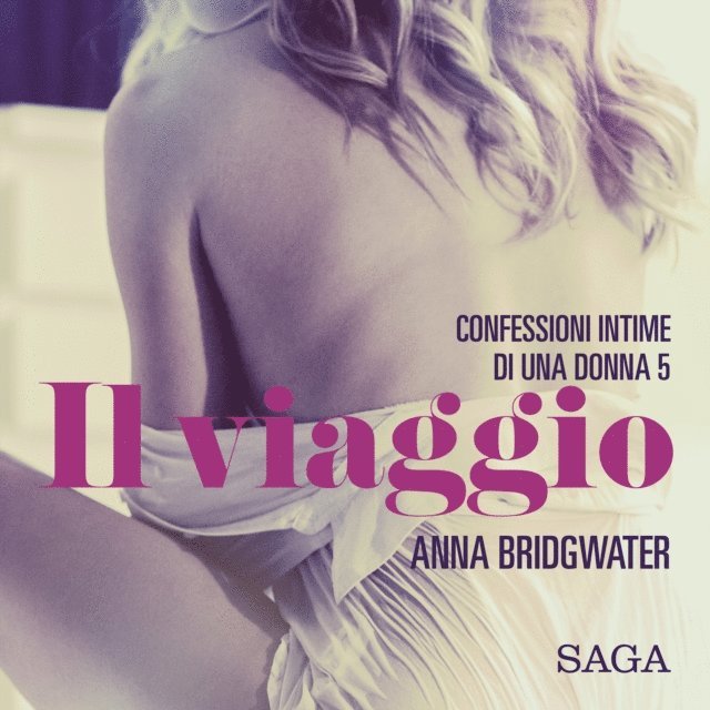 Bridgwater - Il viaggio - Confessioni intime di una donna 5, Ljudbok