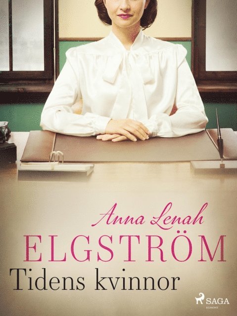 Anna Lenah Elgstrom - Tidens kvinnor, E-bok