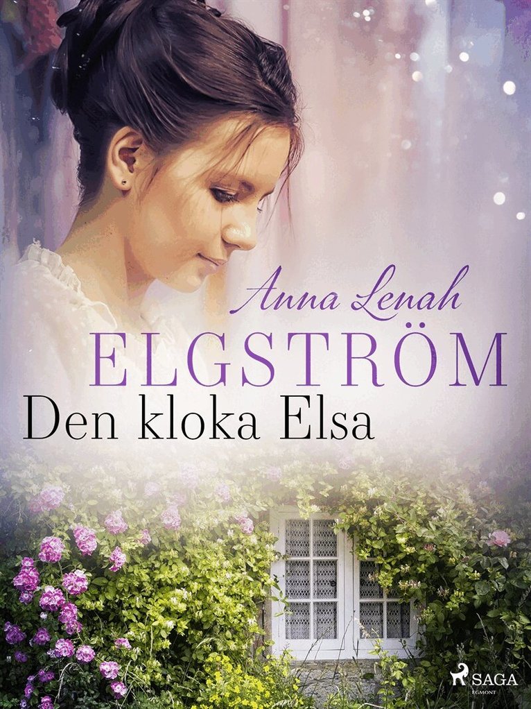Anna Lenah Elgström - Den kloka Elsa, E-bok
