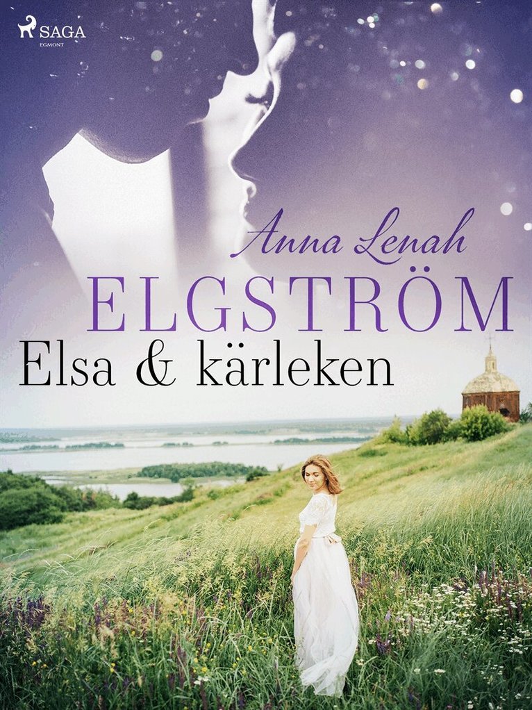 Anna Lenah Elgström - Elsa & kärleken, E-bok