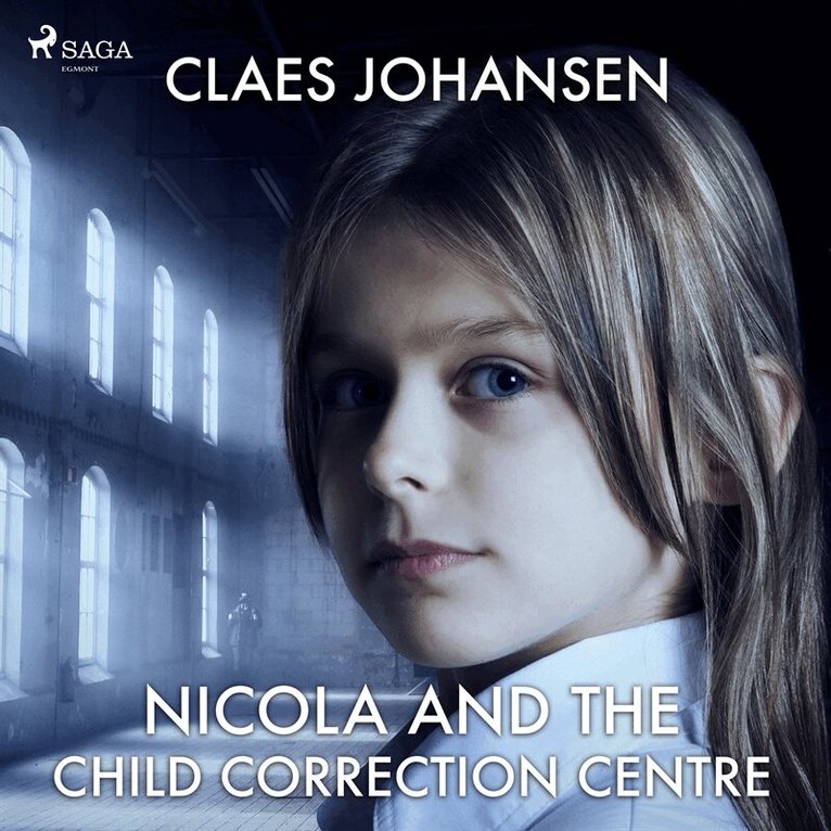 Claes Johansen - Nicola and the Child Correction Centre, Ljudbok