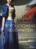 Revolutionens rosenvatten