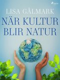 Nr kultur blir natur