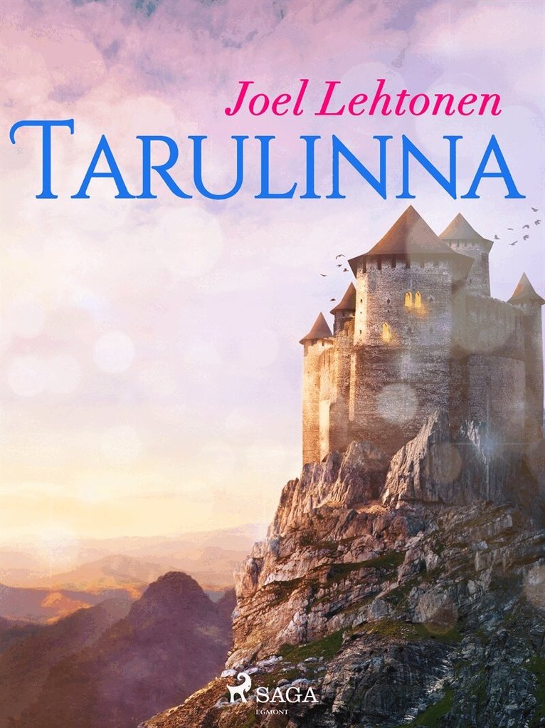 Joel Lehtonen - Tarulinna, E-bok