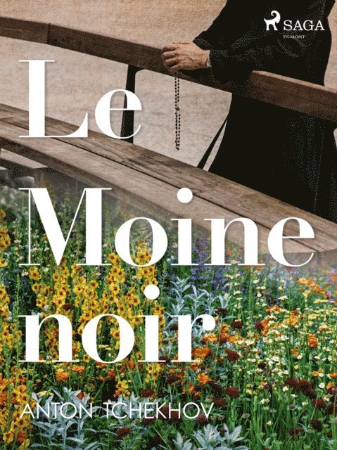Anton Tchekhov - Le Moine noir, E-bok