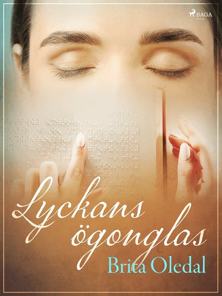 Brita Oledal - Lyckans ögonglas, E-bok