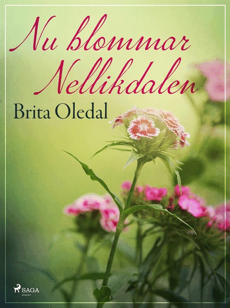 Brita Oledal - Nu blommar Nellikdalen, E-bok