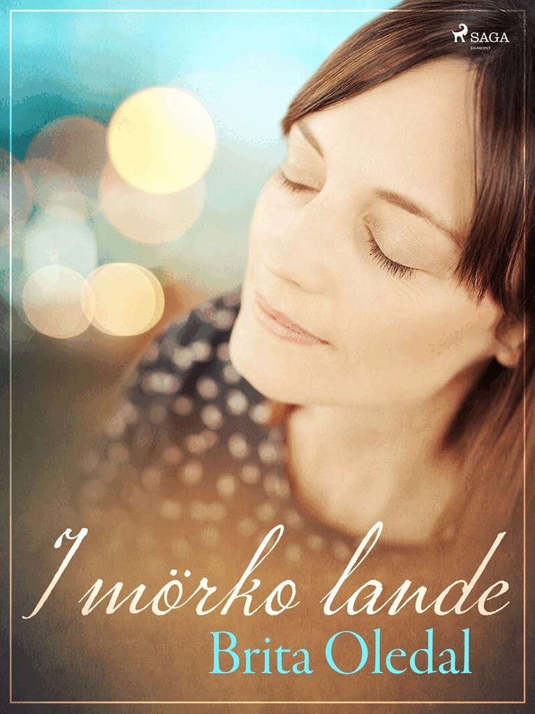 Brita Oledal - I mörko lande, E-bok