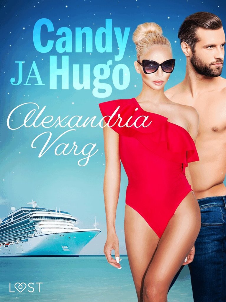 Alexandria Varg - Candy ja Hugo - eroottinen novelli, E-bok. Tillgänglighet: Lägg i varukorg