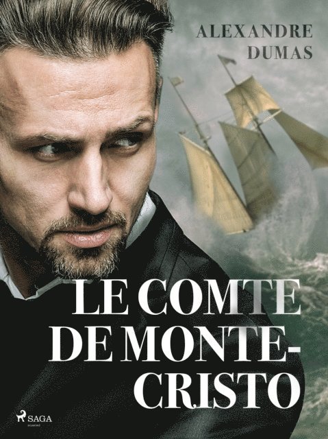 Alexandre Dumas - Le Comte de Monte-Cristo, E-bok