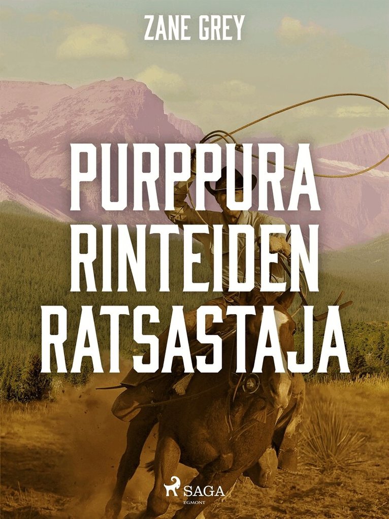 Zane Grey - Purppurarinteiden ratsastajat, E-bok