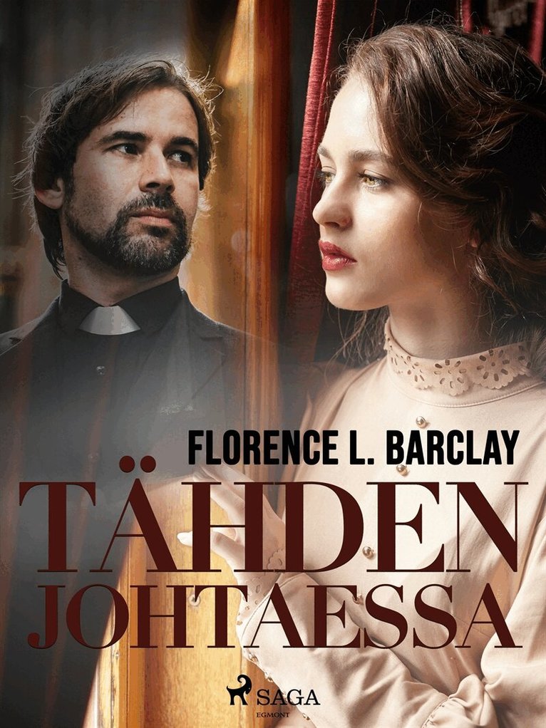 Florence L. Barclay - Tähden johtaessa, E-bok