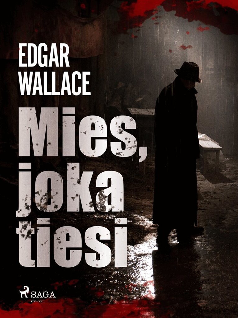Edgar Wallace - Mies, joka tiesi, E-bok