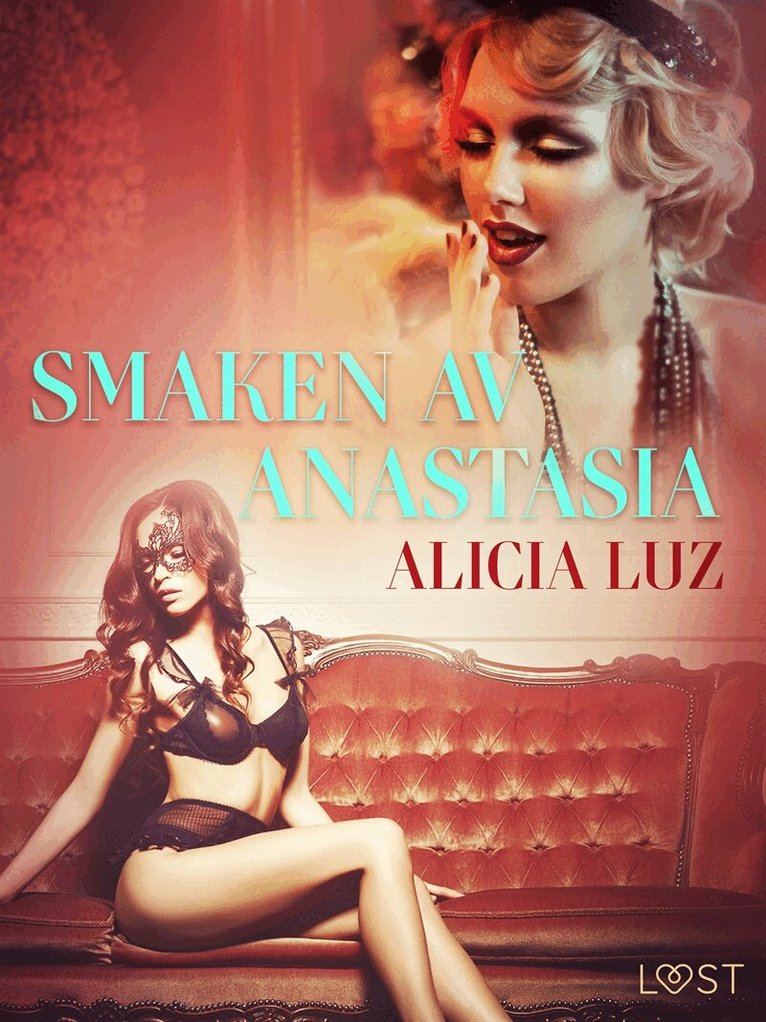 Alicia Luz - Smaken av Anastasia - erotisk novell, E-bok. Tillgänglighet: Lägg i varukorg