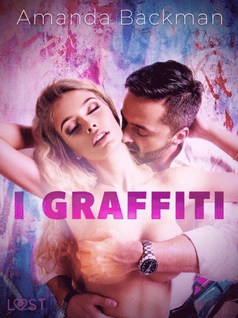 Amanda Backman - I graffiti - racconto erotico, E-bok