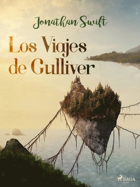 Jonathan Swift - Los Viajes de Gulliver, E-bok