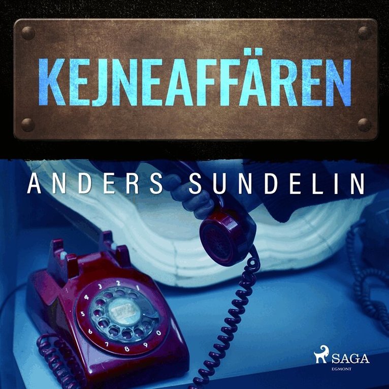 Anders Sundelin - Kejne-affären, Ljudbok